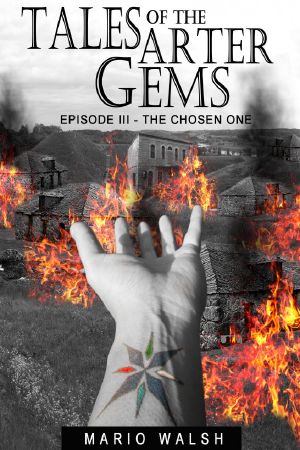 Tales of the Arter Gems · Episode III · the Chosen One