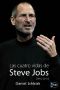 Las cuatro vidas de Steve Jobs