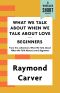 What We Talk About When We Talk About Love / Beginners