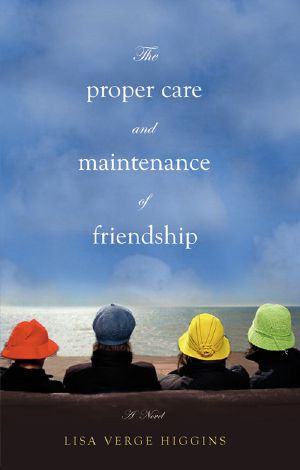 Proper Care and Maintenance of Friendship (9781609417291)