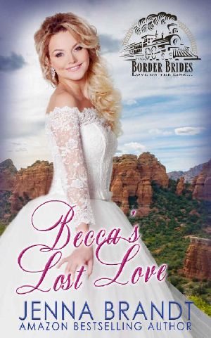 Becca's Lost Love (Border Brides Book 6)