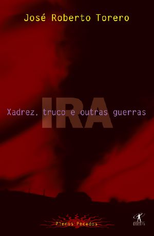 Xadrez, truco e outras guerras - IRA