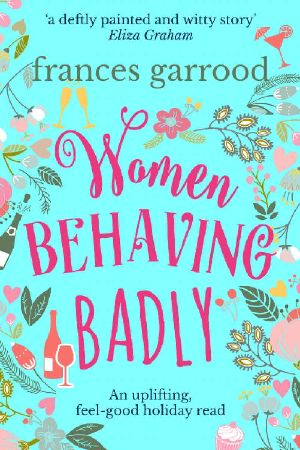 Women Behaving Badly_An Uplifting, Feel-Good Holiday Read