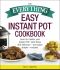 The Everything Easy Instant Pot&#174 · Cookbook