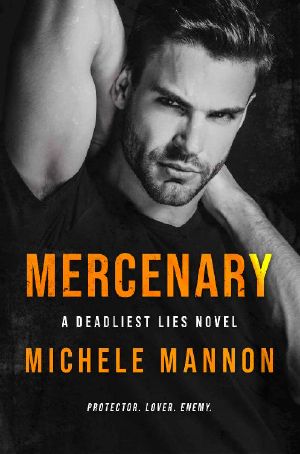 Mercenary: A Shy Girl Bad Boy Dark Romance (A Deadliest Lies Novel Book 2)