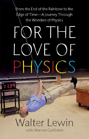 For the Love of Physics