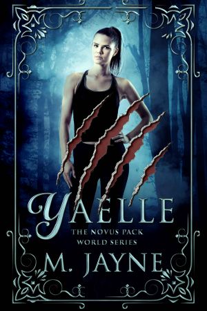 Yaelle (Novus Pack World Series Book 10)