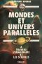 Mondes et univers parallèles, à travers l'imaginaire et les sciences