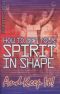 How to Get Your Spirit in Shape