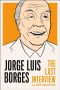 Jorge Luis Borges - The Last Interview