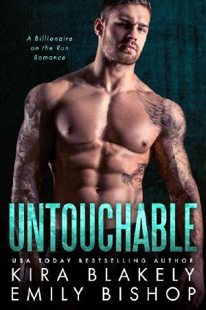 Untouchable · A Billionaire on the Run Romance