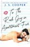 To The Rude Guy in Apartment Five (The Inappropriate Bachelors Book 1)