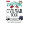 The Everything Civil War Book