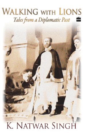 Walking With Lions · Tales From A Diplomatic Past