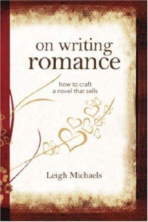 On Writing Romance · How to Craft a Novel That Sells