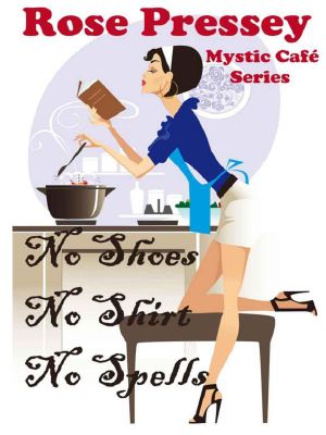 No Shoes, No Shirt, No Spells (Mystic Cafe Series)