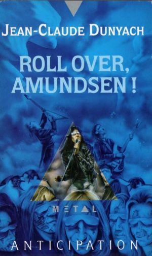 Roll over, Amundsen !