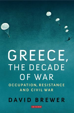 Greece, the Decade of War