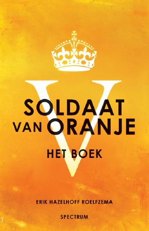 Soldaat van Oranje / druk 1