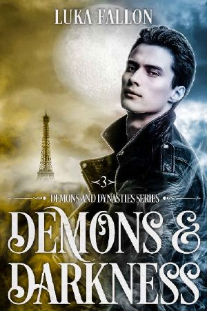 Demons & Darkness: A Demons & Dynasties M/M Billionaire Demon-Hunter Fantasy Romance