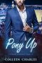 Pony Up (Caldwell Brothers Book 4)