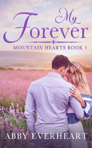 My Forever: Mountain Hearts Book 1