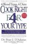 Cook Right 4 Your Type · the Practical Kitchen Companion to Eat Right 4 Your Type Paperback