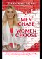 Men Chase, Women Choose