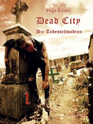 Dead City · Die Todesschwadron