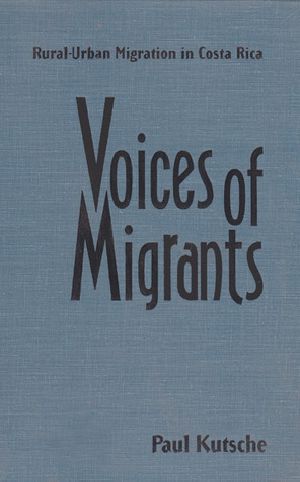 Voices of Migrants · Rural-Urban Migration in Costa Rica