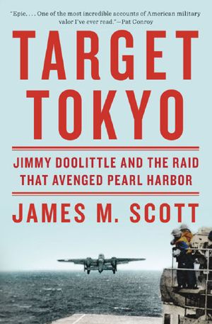 Target Tokyo · Jimmy Doolittle and the Raid That Avenged Pearl Harbor