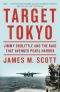 Target Tokyo · Jimmy Doolittle and the Raid That Avenged Pearl Harbor