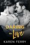 Daring to Love