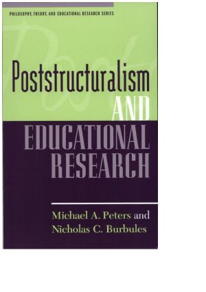 Poststructuralism and Educational Research