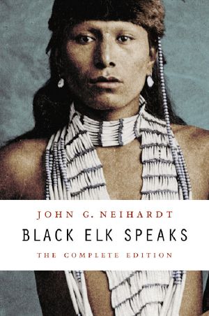 Black Elk Speaks · The Complete Edition