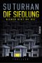 Die Siedlung · Sicher bist du nie