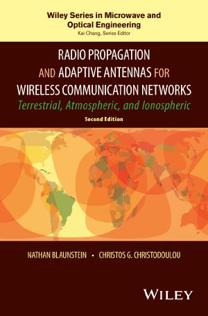 Radio Propagation and Adaptive Antennas for Wireless Communication Networks