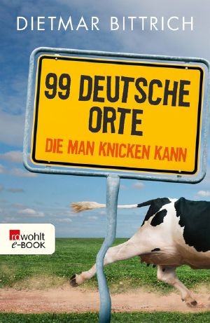 99 Deutsche Orte die man knicken kann