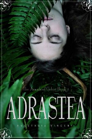 The Annals of Orbis · Book 1 Adrastea