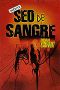 Sed De Sangre