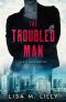 The Troubled Man · A Q.C. Davis Mystery