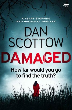 Damaged: a heart-stopping psychological thriller