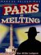 Paris Is Melting - the Gillis Ledgers Book I