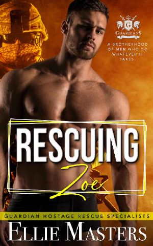 Rescuing Zoe: Ex-Military Special Forces Hostage Rescue (Guardian Hostage Rescue)