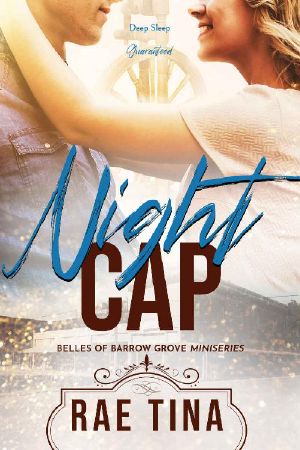 Night Cap: A Belles of Barrow Grove Miniseries