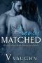 Evenly Matched: An Italian Mafia Arranged Marriage Romance