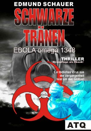 Schwarze Tränen · EBOLA omega 1348