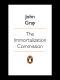 The Immortalization Commission · the Strange Quest to Cheat Death