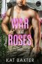 War and Roses: A Soldier/Curvy Girl Pen-Pal Romance