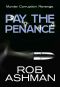 Pay The Penance (Mechanic Trilogy Book 3)